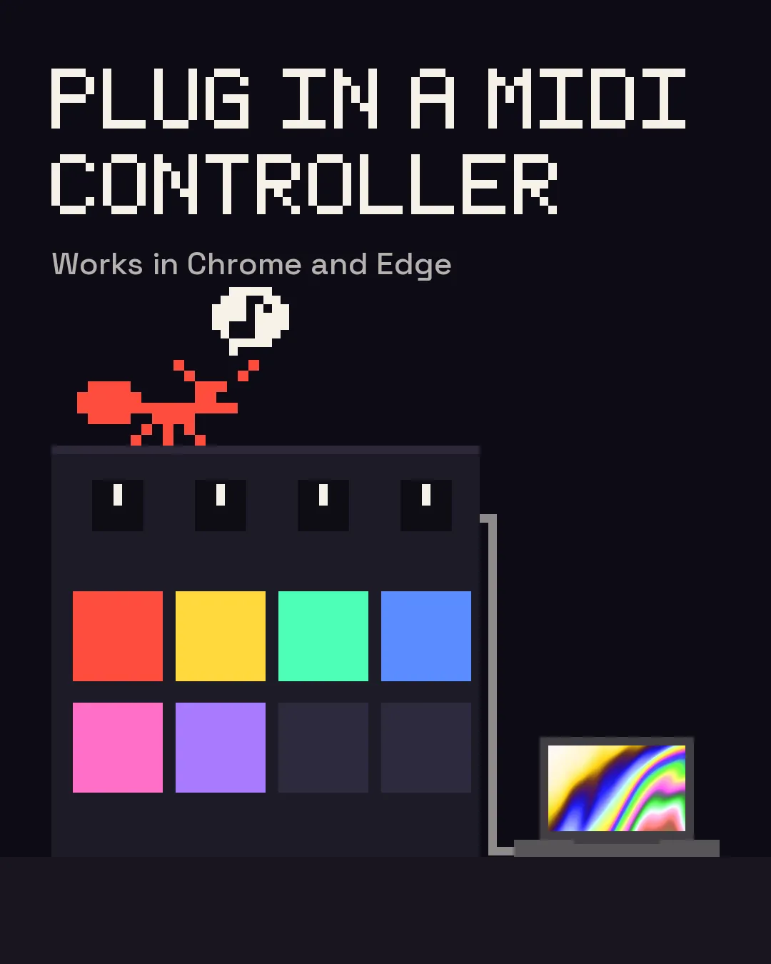 Plug in a MIDI controller: a pad controller next to a laptop