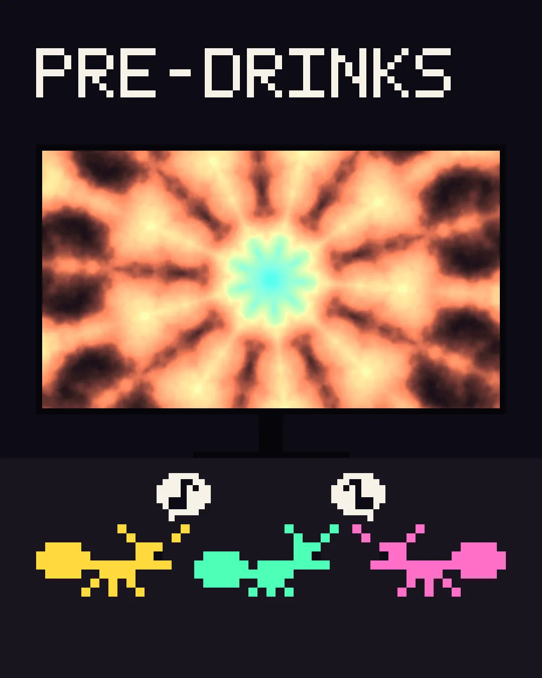 Pre-drinks: a kaleidoscope scene on the TV while three ants dance